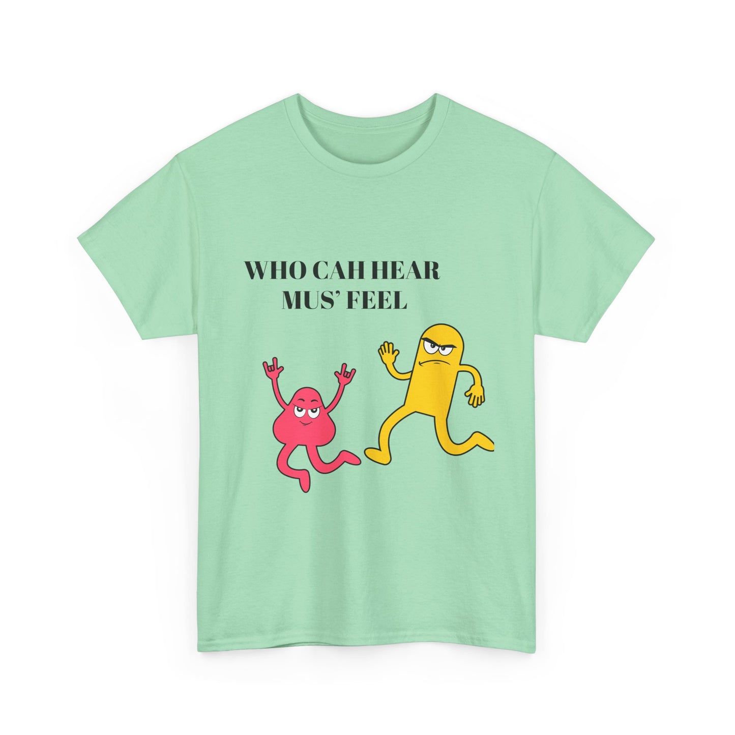 Who nuh hear mus feel- Who cah hear Tee