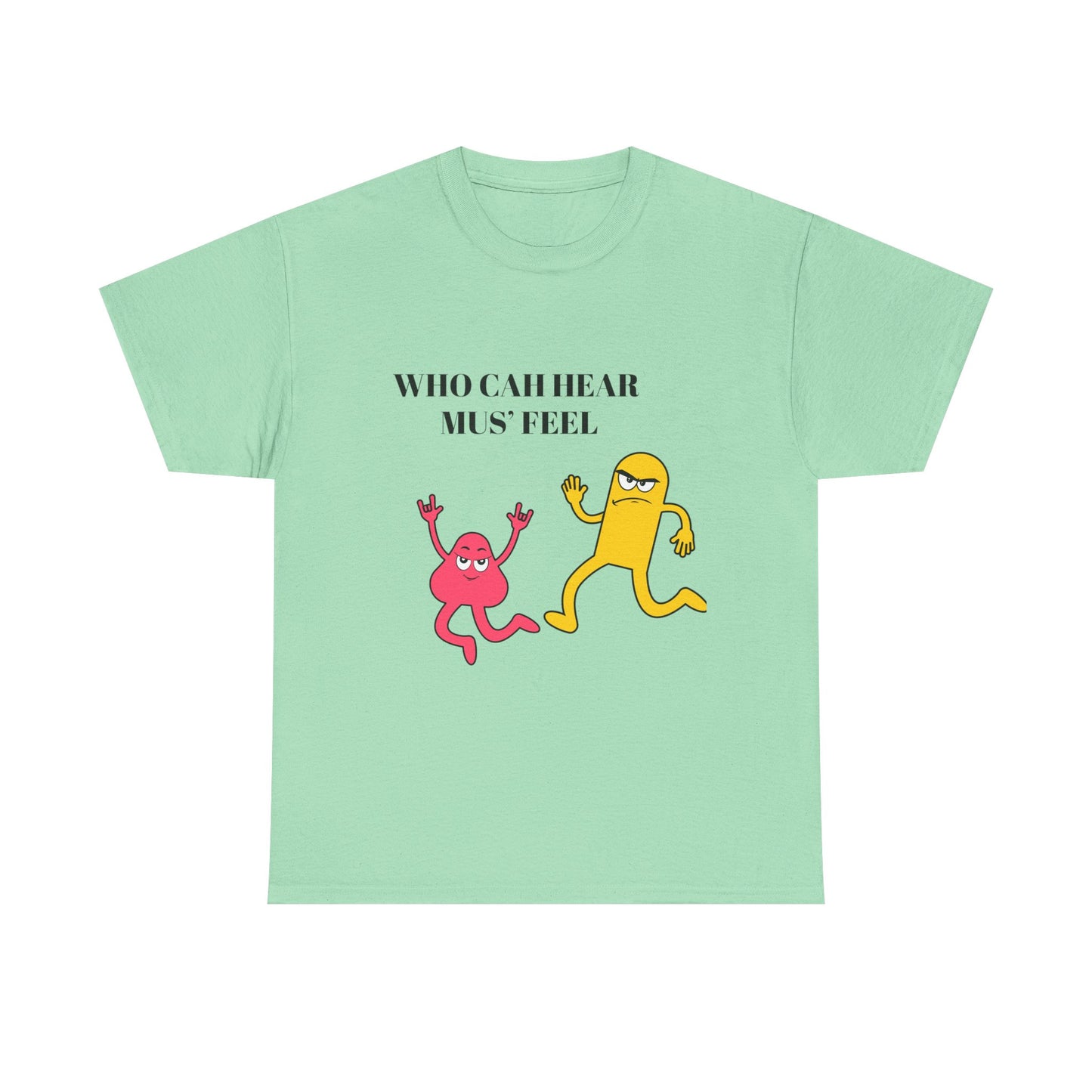 Who nuh hear mus feel- Who cah hear Tee