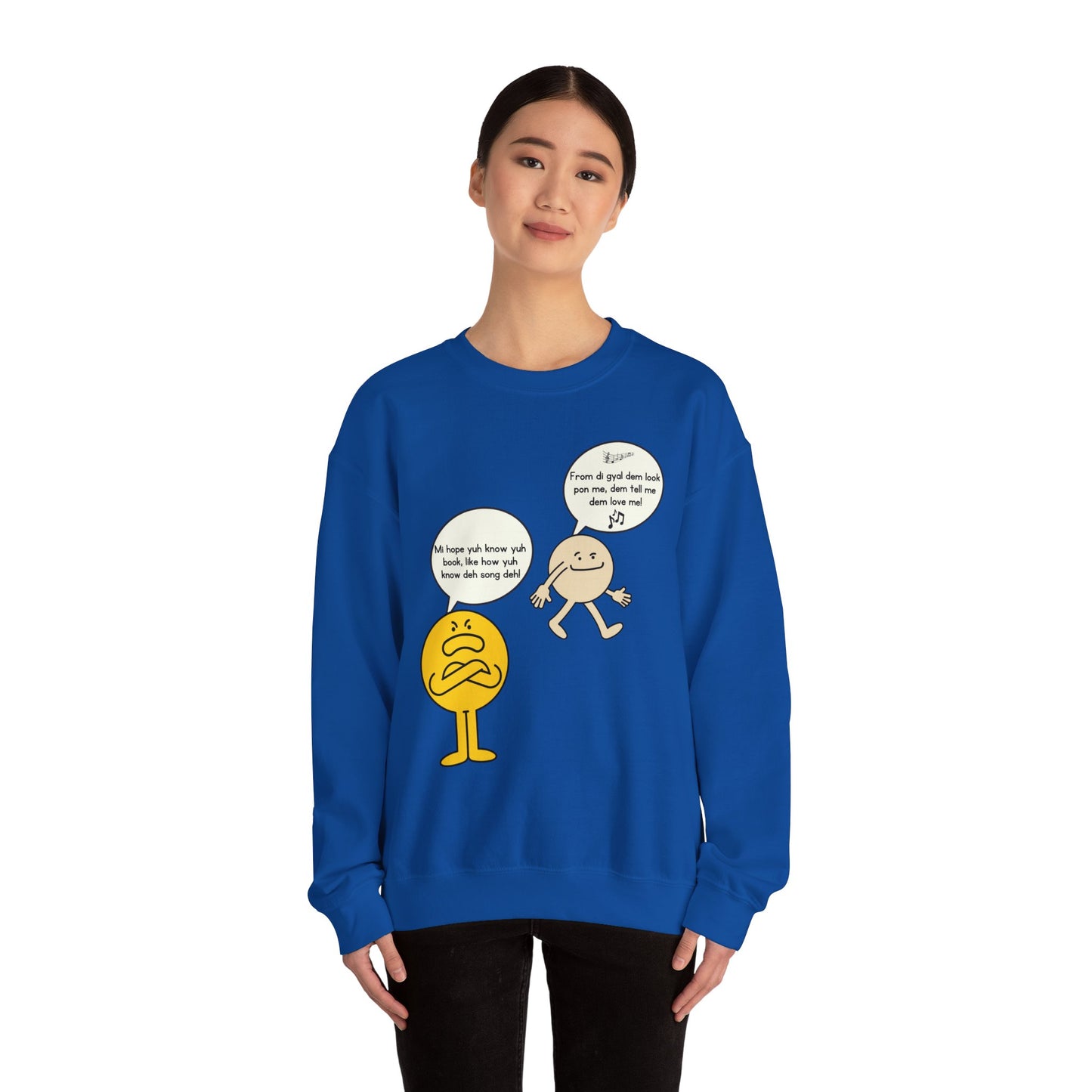Know yuh book like di song- Who cah hear Sweatshirt