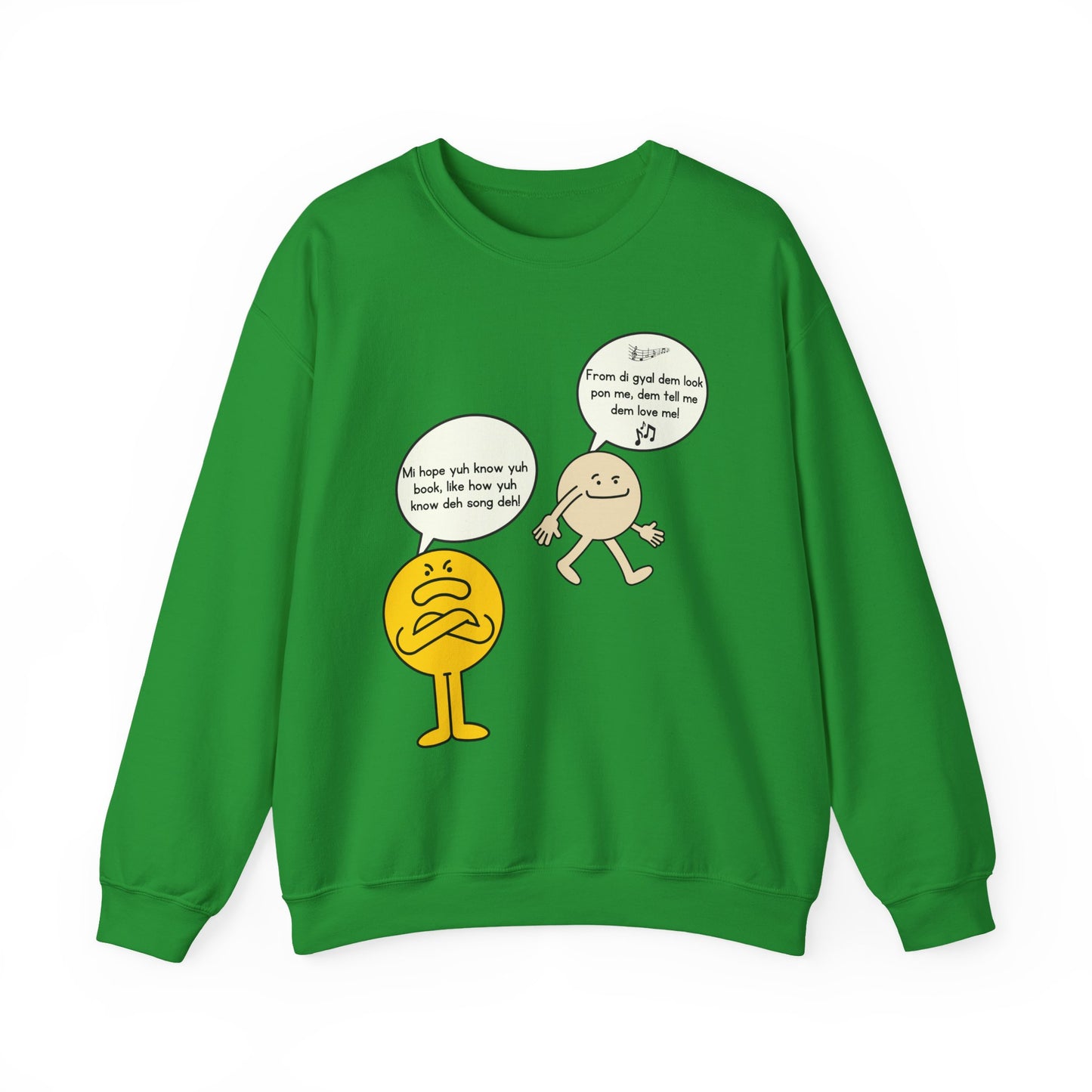 Know yuh book like di song- Who cah hear Sweatshirt