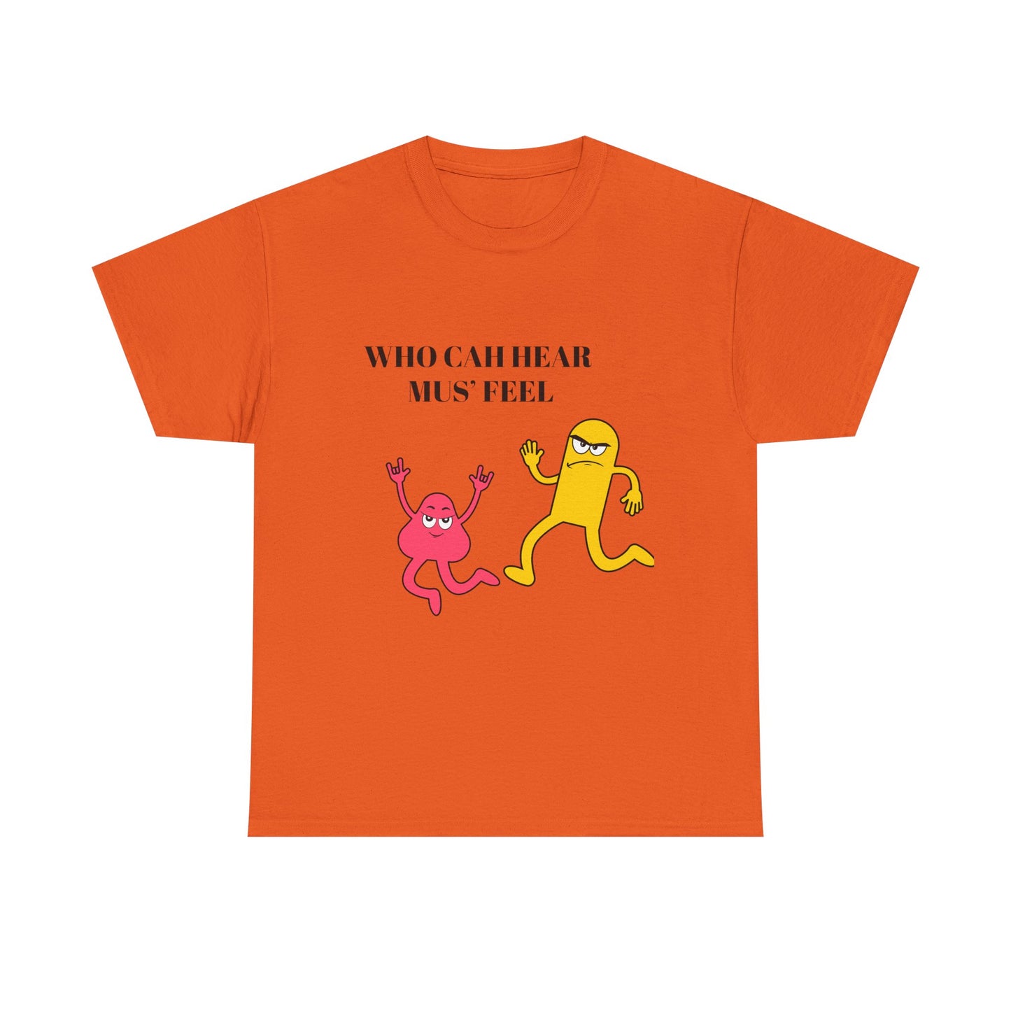 Who nuh hear mus feel- Who cah hear Tee