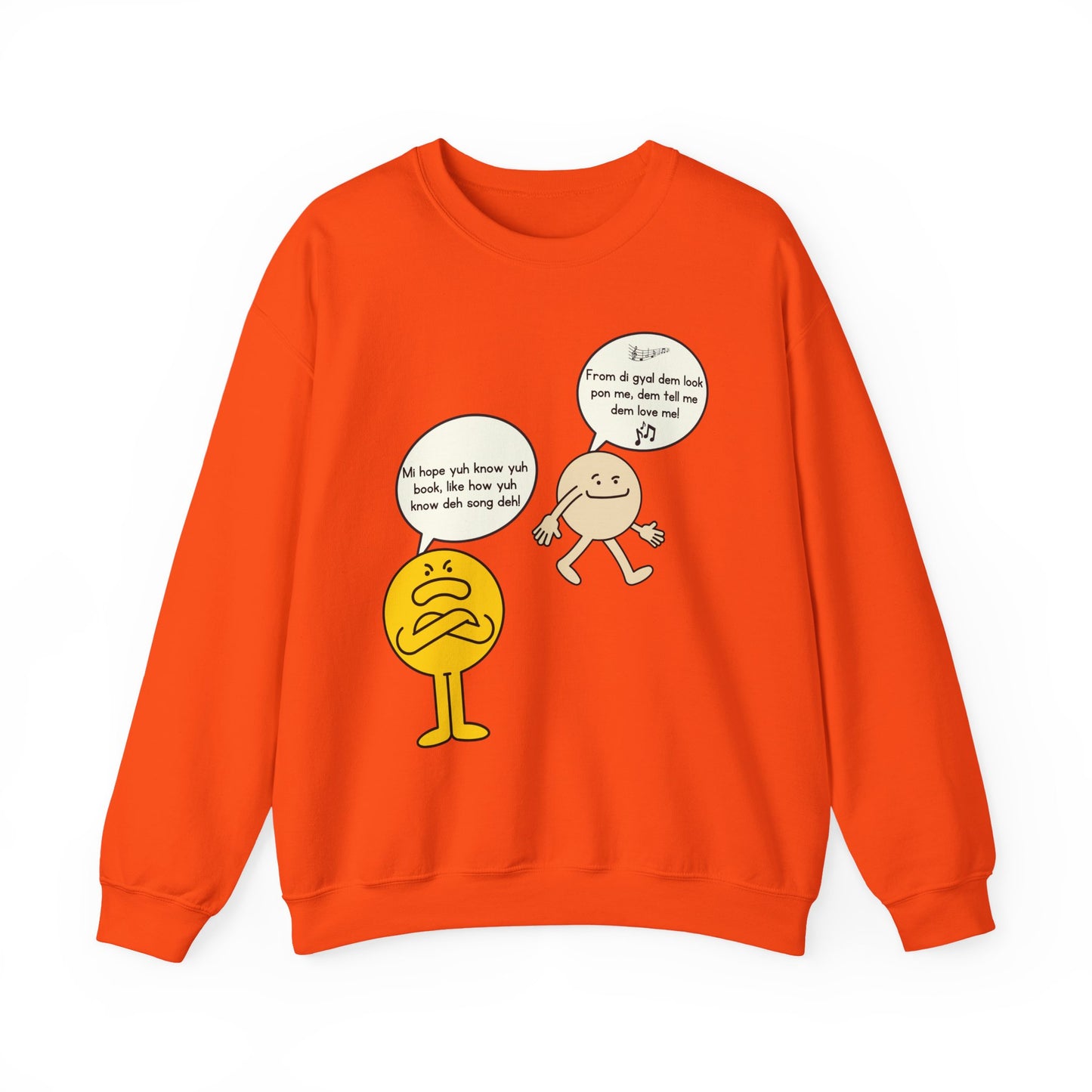 Know yuh book like di song- Who cah hear Sweatshirt