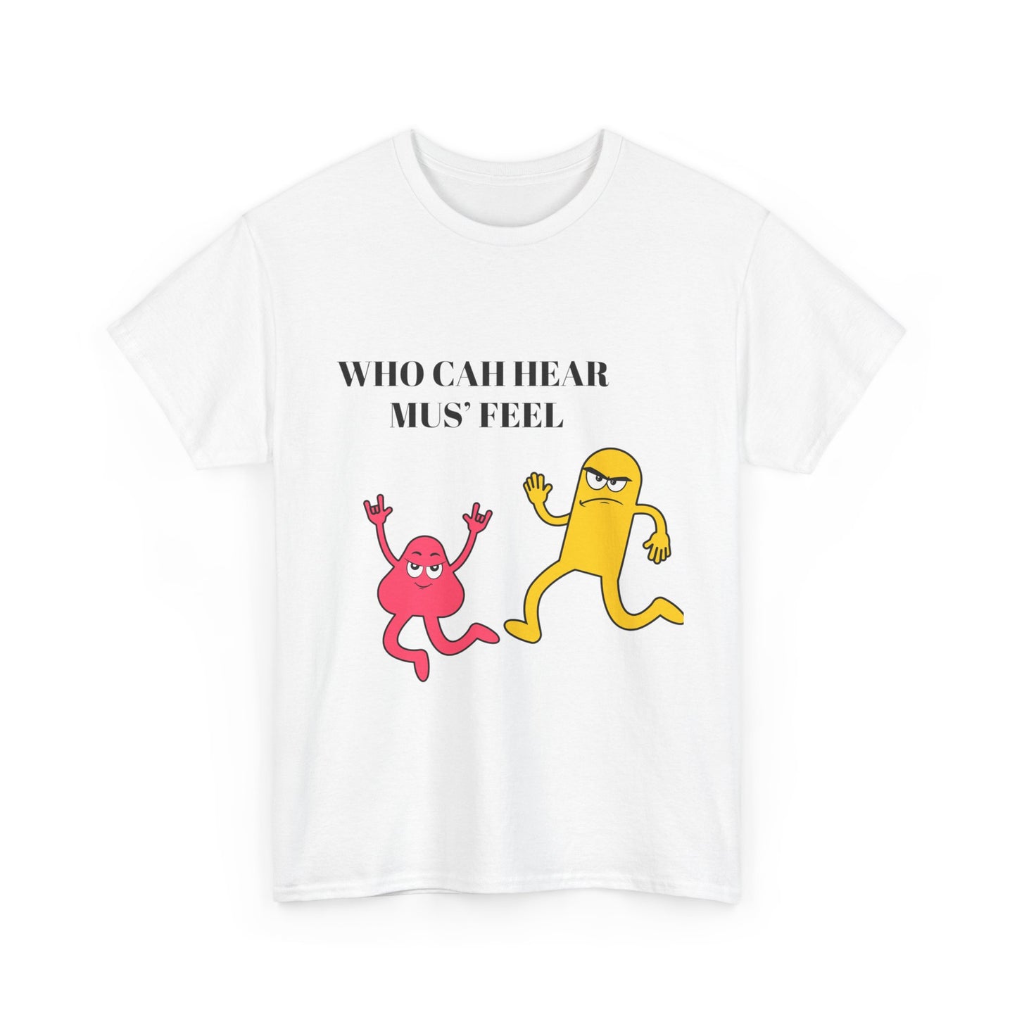 Who nuh hear mus feel- Who cah hear Tee