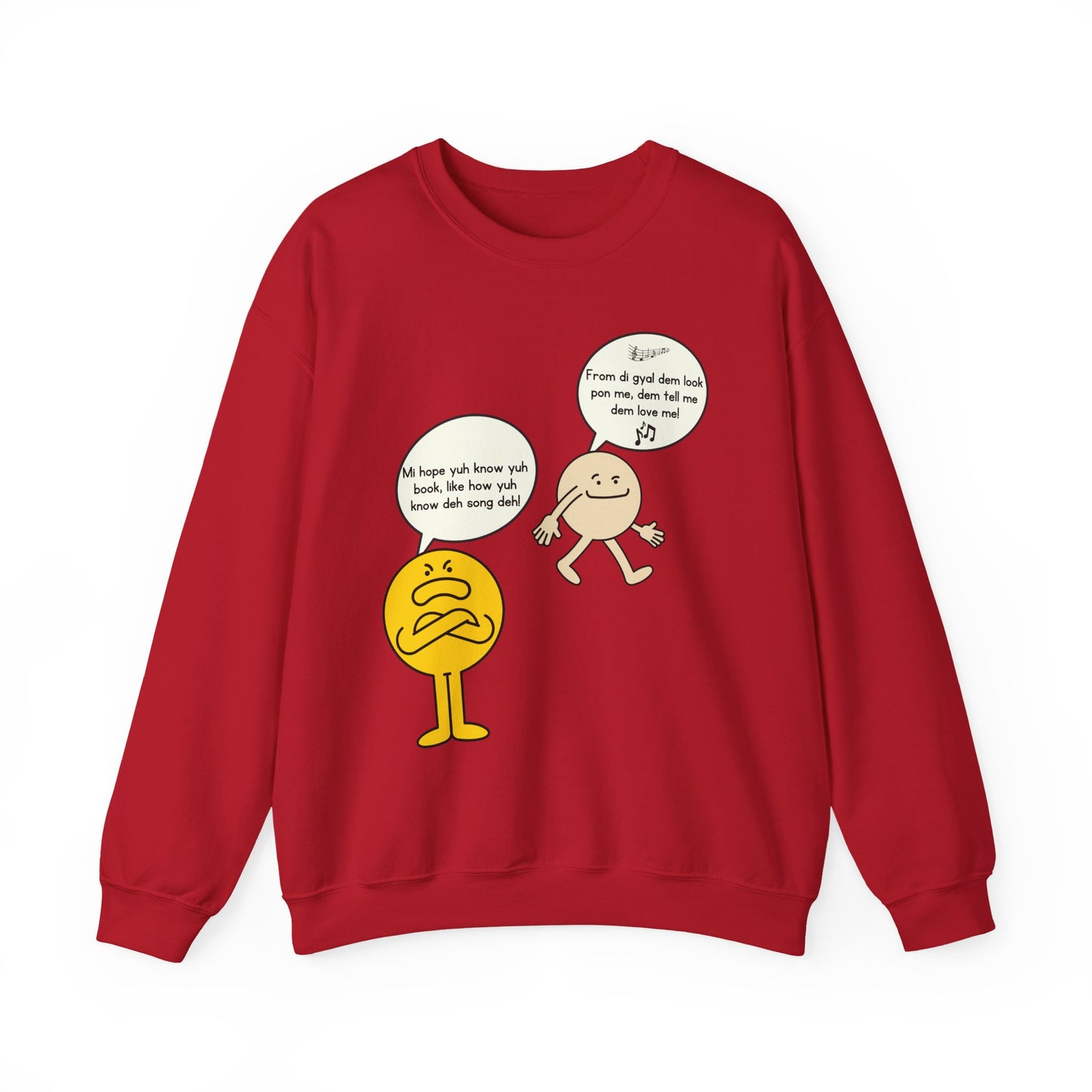 Know yuh book like di song- Who cah hear Sweatshirt